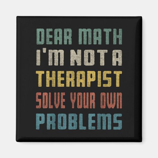 Aimant Cher Math, je ne suis pas un Therast Résoudre votr (Devant)