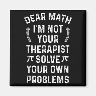 Aimant Cher Math Je ne suis pas votre Therast Résoudre vo