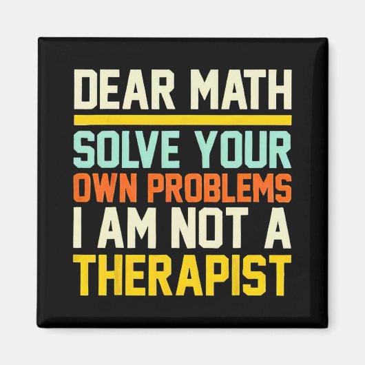 Aimant Cher Math Résolvez Vos Propres Problèmes Je Ne Sui (Devant)