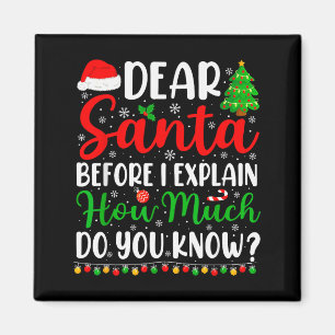 Aimant Cher Père Noël Je peux expliquer T-shirt Enfants G