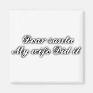 Aimant Cher Père Noël, ma femme l'a fait