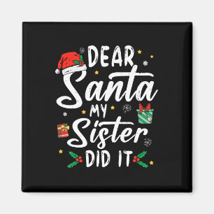 Aimant Cher Père Noël Ma Soeur L'A Fait Filles Enfants Ga