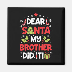 Aimant Cher Père Noël Mon Frère L'A Fait Amusant Filles D