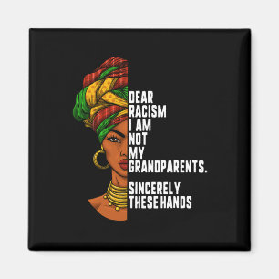 Aimant Cher Racisme Je Ne Suis Pas Mes Grands-Parents Fem