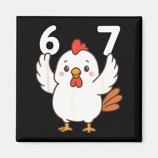 Aimant Chicken 67 Meme Six Seven Funny Gen Alpha (Devant)