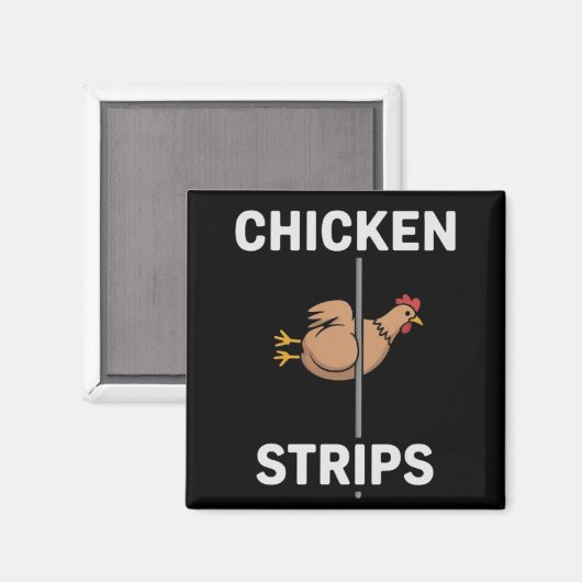 Aimant Chicken Strips Pun Funny Jokes Sarcastic Life (Recto/Verso)
