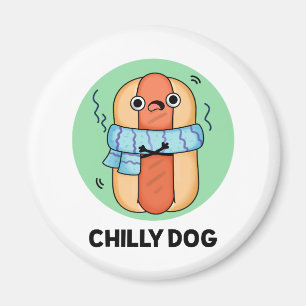 Aimant Chien chéri Funny Chili Hot Dog Pun
