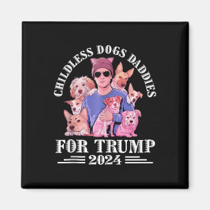 Aimant Chien Daddies Pour Trump 2024 Chien Sans Enfant Da