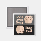 Aimant Chien Fed Dog Pas Fed Repas Times (Recto/Verso)