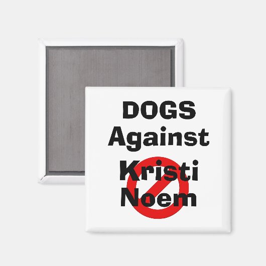 Aimant Chiens Contre Kristi Noem (Recto/Verso)