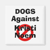 Aimant Chiens Contre Kristi Noem (Devant)