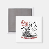 Aimant Chiens Parce Que Les Gens Sont Déplaisants Drôle C (Recto/Verso)