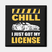 Aimant Chill I Just Got My License New Driver First Time (Devant)