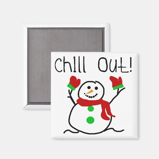 Aimant Chill Out Snowman Tshirts et cadeaux (Recto/Verso)