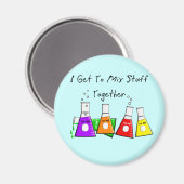 Aimant Chimiste "J'Arrive À Mélanger Des Choses Ensemble" (Recto/Verso)