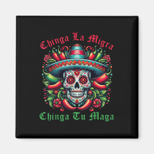 Aimant Chinga La Migra Chinga Ton Immigrant Mexicain Droi