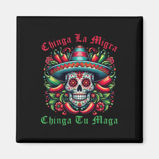 Aimant Chinga La Migra Chinga Ton Immigrant Mexicain Droi (Devant)