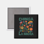 Aimant Chinga La Migra Fleurs Rétro (Recto/Verso)