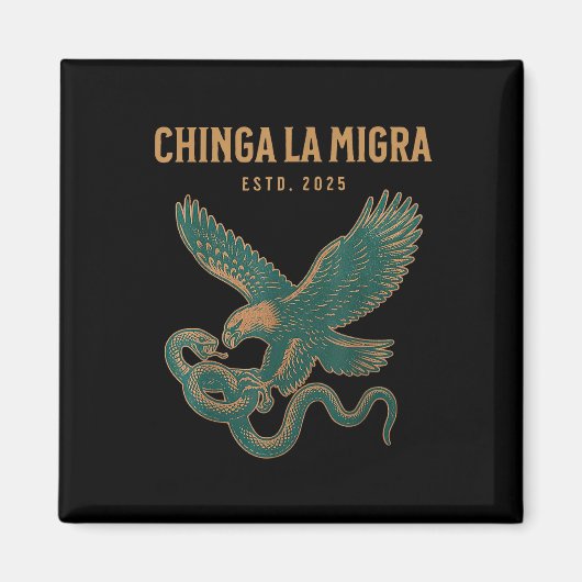 Aimant Chinga La Migra Pour l'immigration Fascisme Droits (Devant)