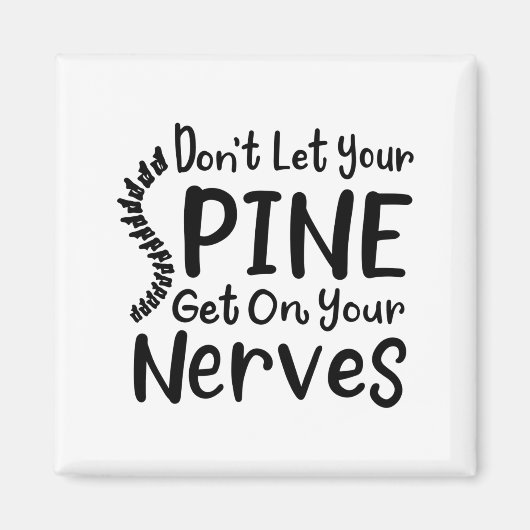 Aimant Chiropractor Gag Dont Let Your Sne Get Nerves  (Devant)