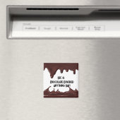 Aimant Chocolat couvert tous les jours (In Situ (Lave-vaisselle))