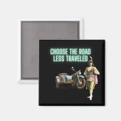 Aimant Choisir la route Moins Voyage Amusants Art modifié (Recto/Verso)