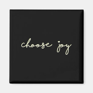 Aimant Choisissez la Joie - Réconfortant, Motivationnel -