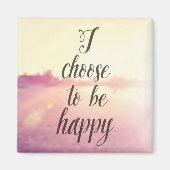 Aimant Choose To Be Happy (Devant)