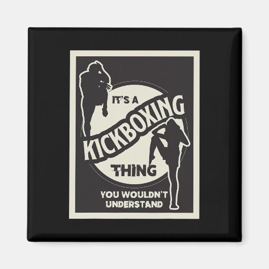 Aimant Chose de kickboxing que vous ne comprendriez pas A (Devant)