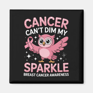 Aimant Chouette mignonne Dabbing Cancer Can’t Dim Me Brea