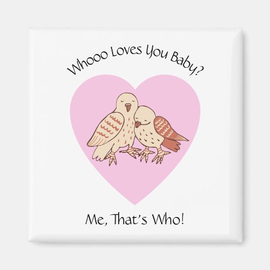 Aimant Chouettes mignonnes Saint Valentin Qui T'Aime Bébé (Devant)