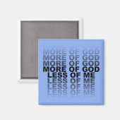 Aimant Chrétien Plus de Dieu Moins de moi (Recto/Verso)