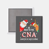 Aimant Christmas Be Nice To The Cna Santa Is Watching  (Recto/Verso)