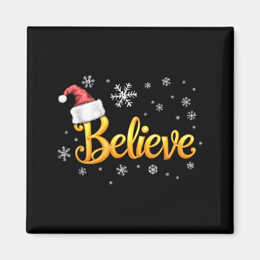 Aimant Christmas Believe Santa Claus Believe Christmas (Devant)