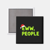 Aimant Christmas Eww, People Funny Sarcastic Santa Hat Xm (Recto/Verso)