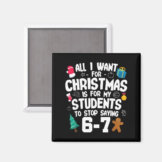 Aimant Christmas Is My Students To Stop Saying 67 _ Aweso (Recto/Verso)