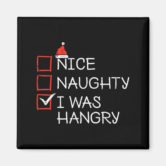 Aimant Christmas List Nice Naughty I Was Hangry Xmas Men (Devant)