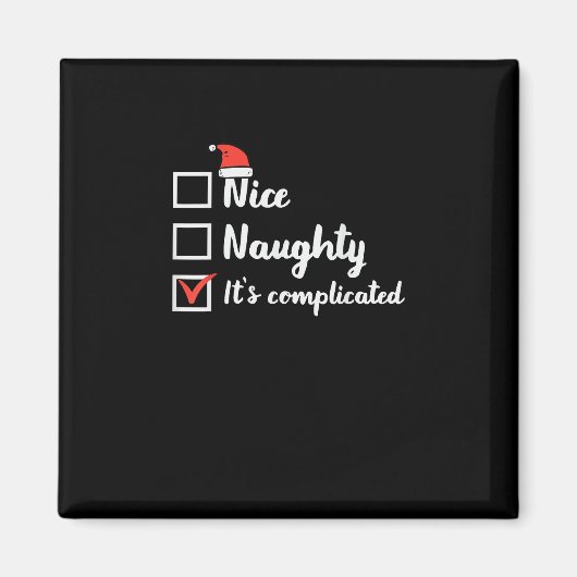 Aimant Christmas Nice Naughty Its Complicated  (Devant)