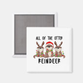 Aimant Christmas Otters Cute All Of The Otter Reindeer  (Recto/Verso)