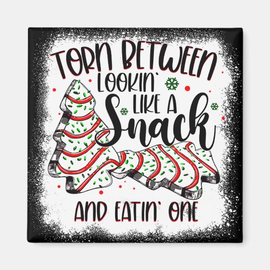 Aimant Christmas Tree Cake Torn Between Lookin Like A Sna (Devant)