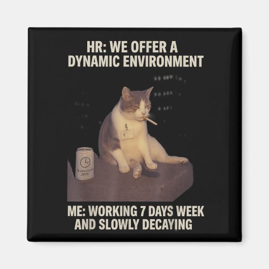 Aimant Cigarette Kitten Drôle Fumer Mème Chat Vie de trav (Devant)