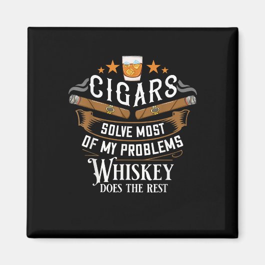 Aimant Cigars Solve Most Of My Problems Whiskey (Devant)
