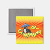 Aimant Cinco de Mayo - Ay ChWowWow ! -Chihuahua (Recto/Verso)