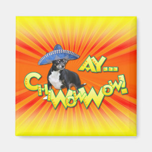 Aimant Cinco De Mayo - Ay ChWowWow ! - Chiwawa