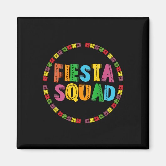 Aimant Cinco De Mayo Fiesta Squad Drôle Faisons la Fiesta (Devant)