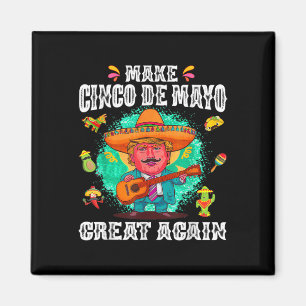 Aimant Cinco De Mayo Grande Encore Drôle Trump Somb Mexic