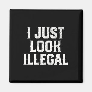 Aimant Cinco De Mayo Je Semble Juste Illégal Mexicain Drô