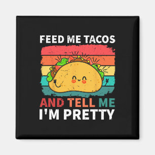 Aimant Cinco De Mayo Me Nourrir Tacos Dis-moi que je suis
