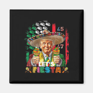 Aimant Cinco De Mayo Trump Taco Drôle Trump Mexicain Trum