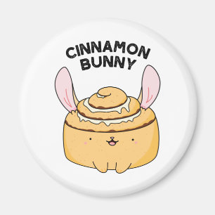 Aimant Cinnamon Bunny Funny Cinnamon Bun Pun